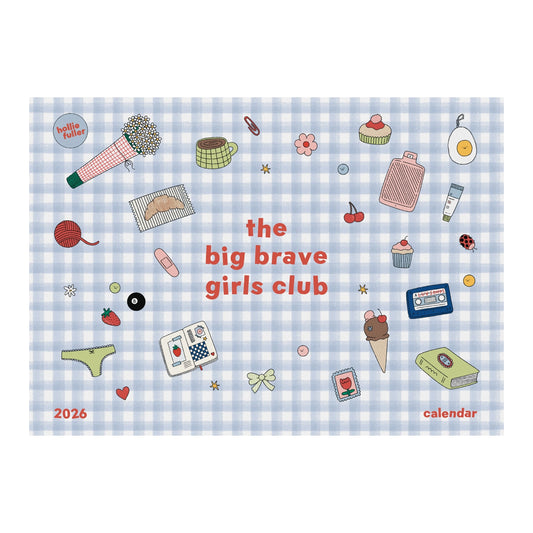 Big Brave Girl Calendar 2026