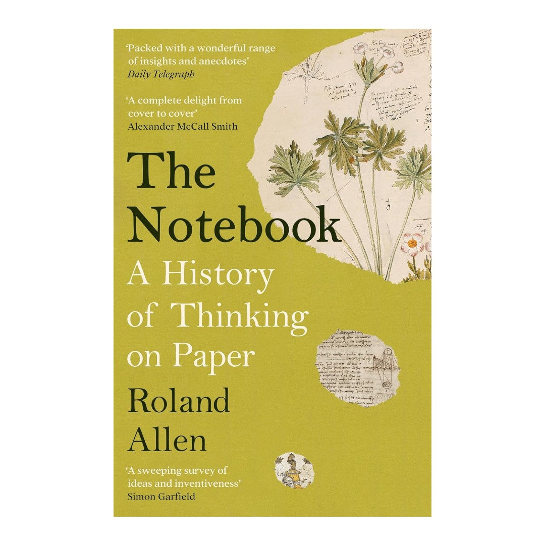 The Notebook: A History of Thinking on Paper